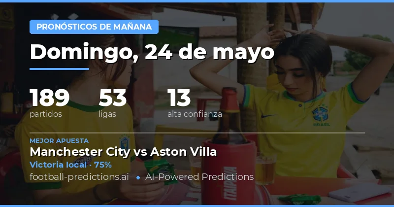 Análisis General de las Apuestas para el 24 de Mayo