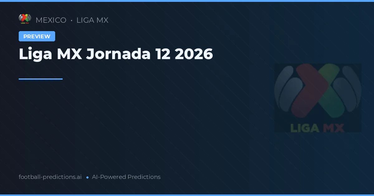 Liga MX Jornada 12 2026
