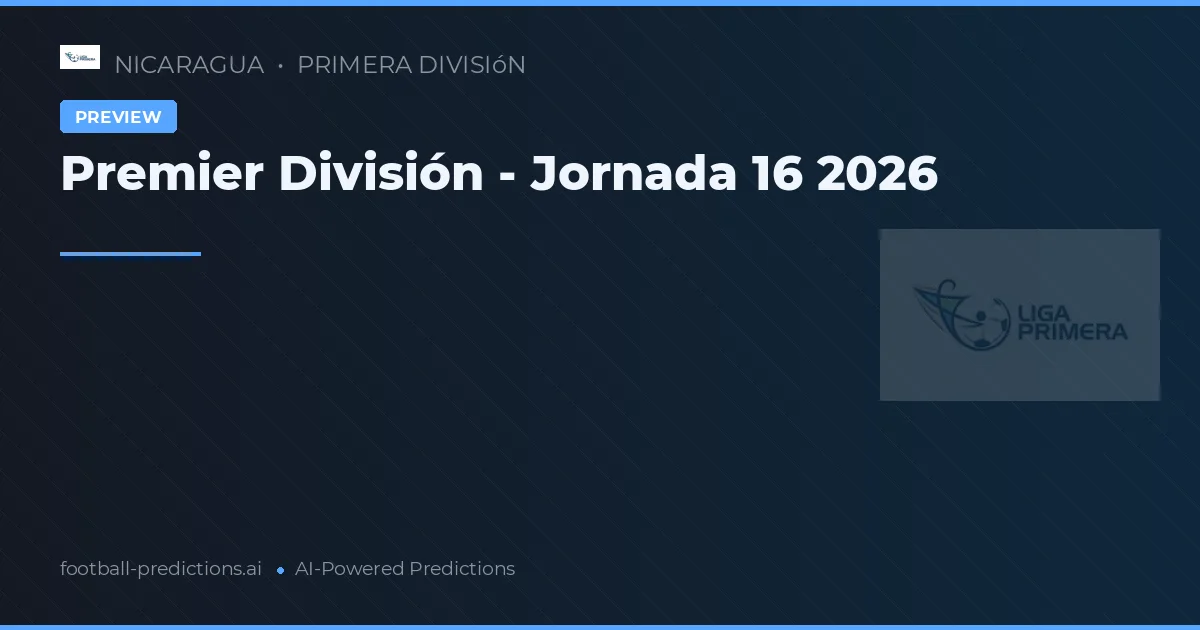 Premier División - Jornada 16 2026
