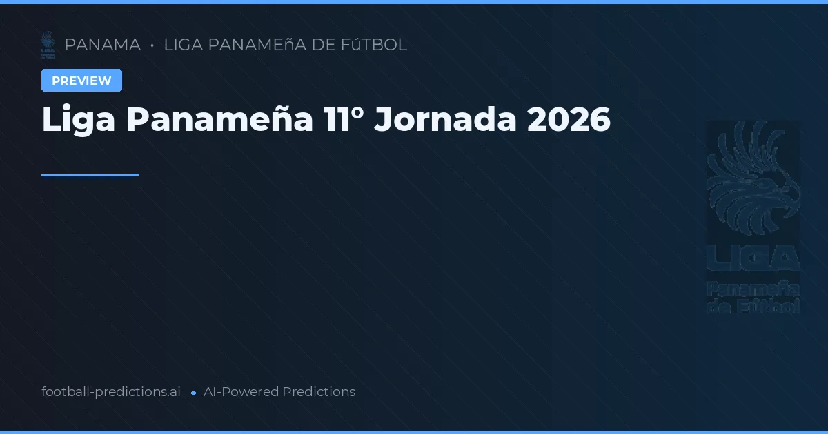 Liga Panameña 11° Jornada 2026