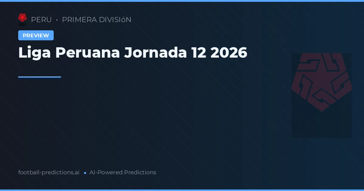 Liga Peruana Jornada 12 2026