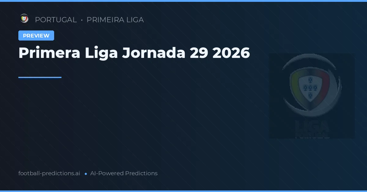 Primera Liga Jornada 29 2026