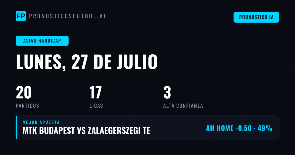 Mejores Picks de AH para el 27 de julio de 2026
