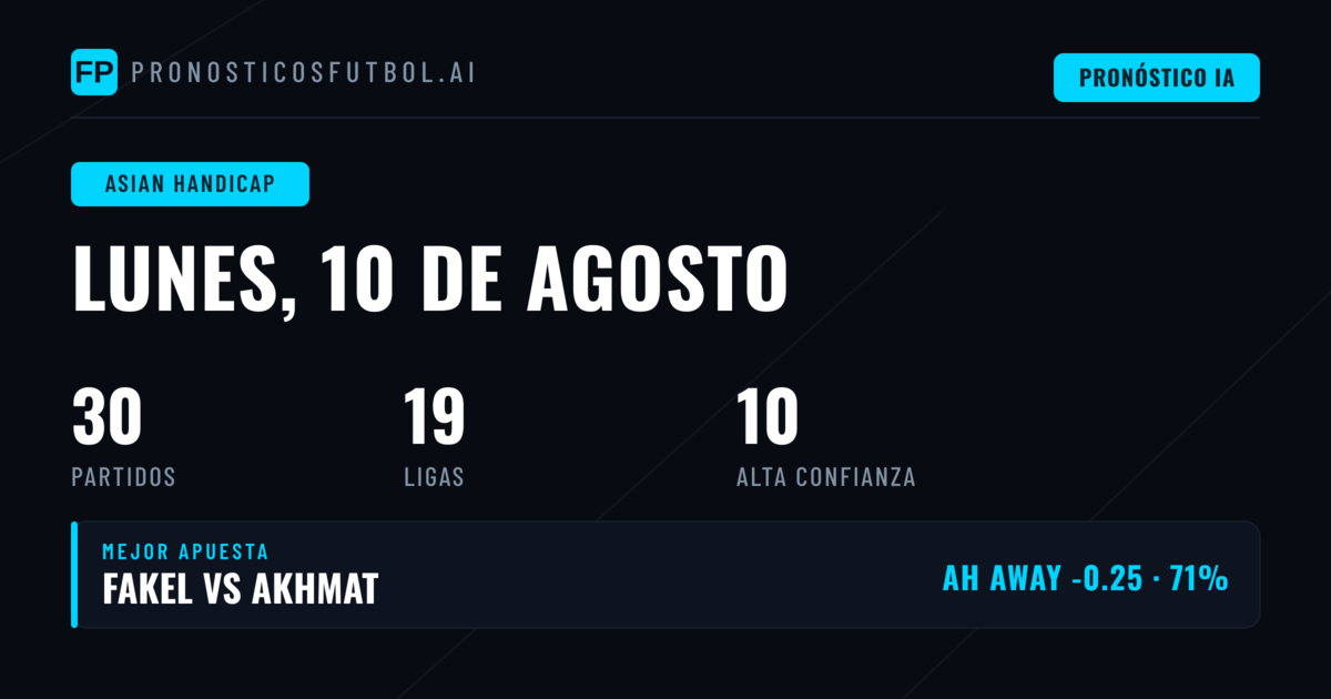 Mejores Picks AH para el 10 Ago 2026
