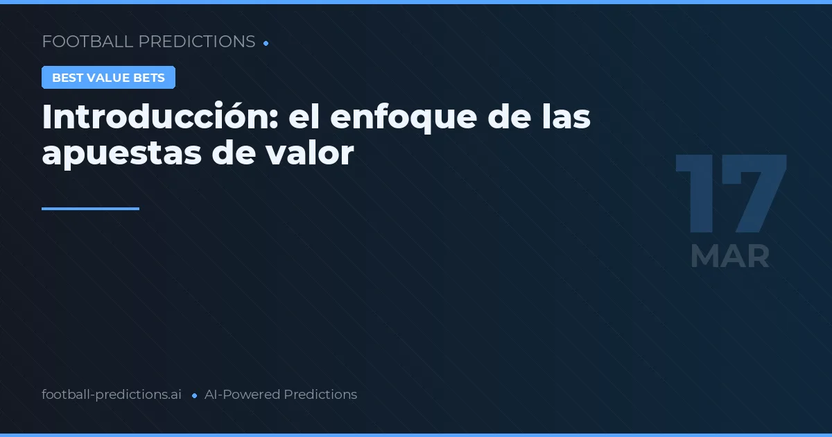 Apuestas de valor: pronósticos 17 marzo 2026