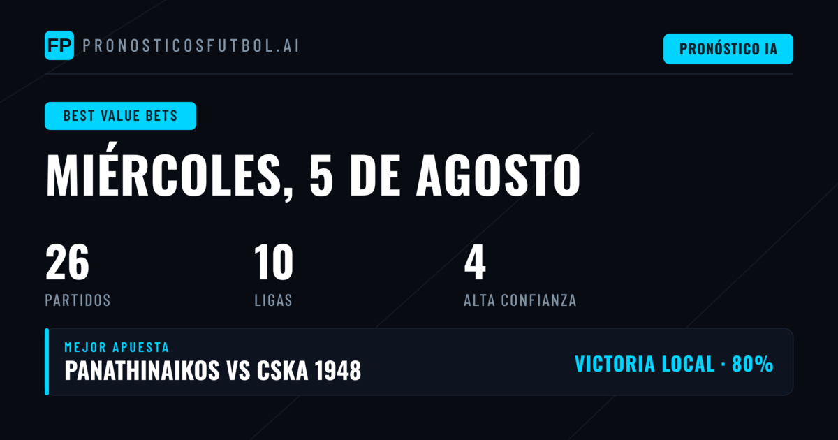Mejores Picks de Valor para el 5 Ago 2026