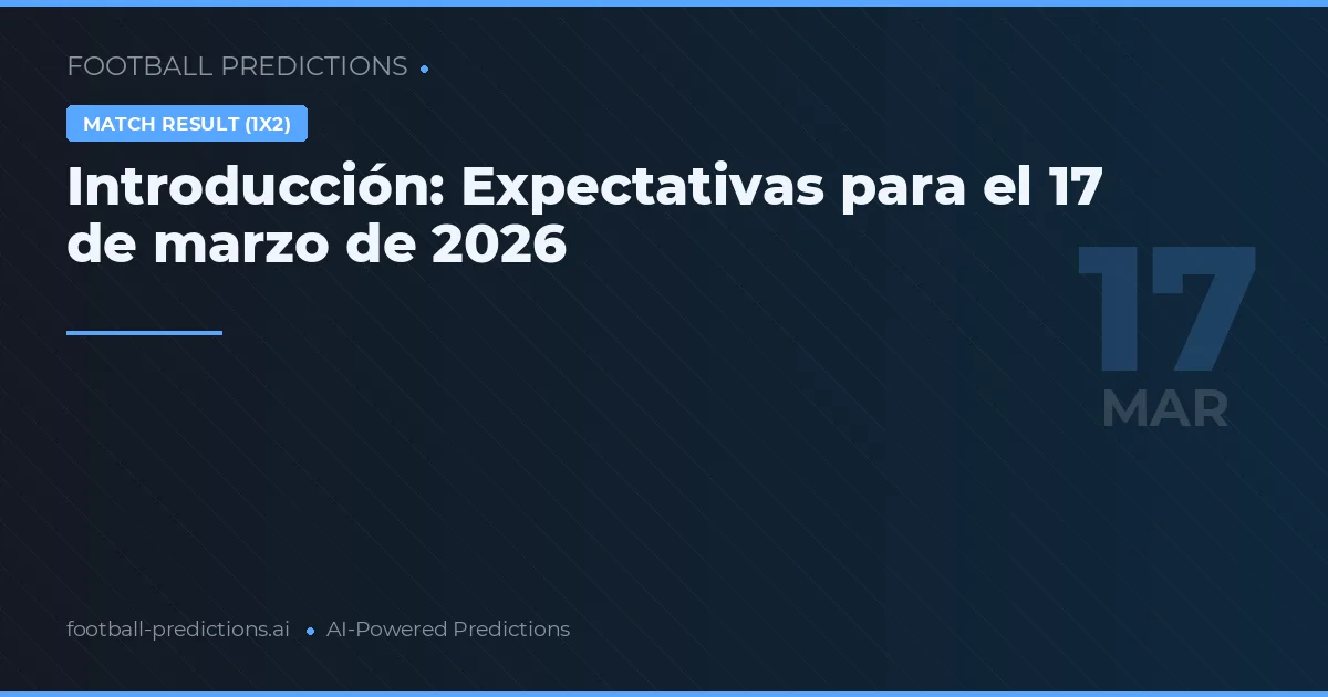 Resultado: pronósticos 17 marzo 2026