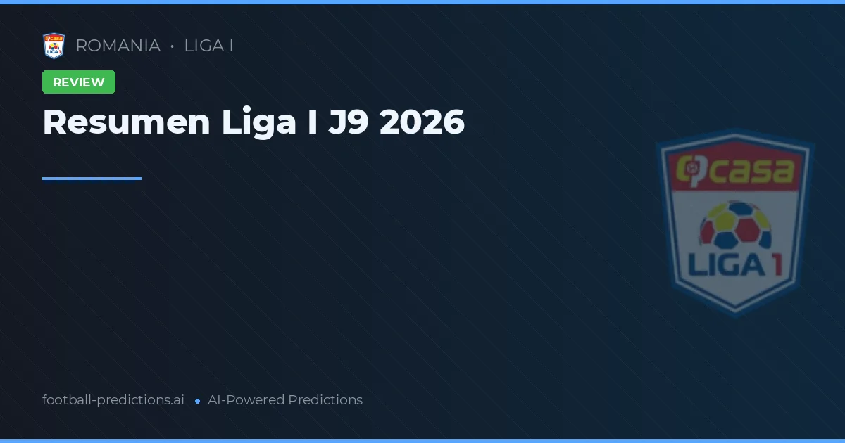 Resumen Liga I J9 2026