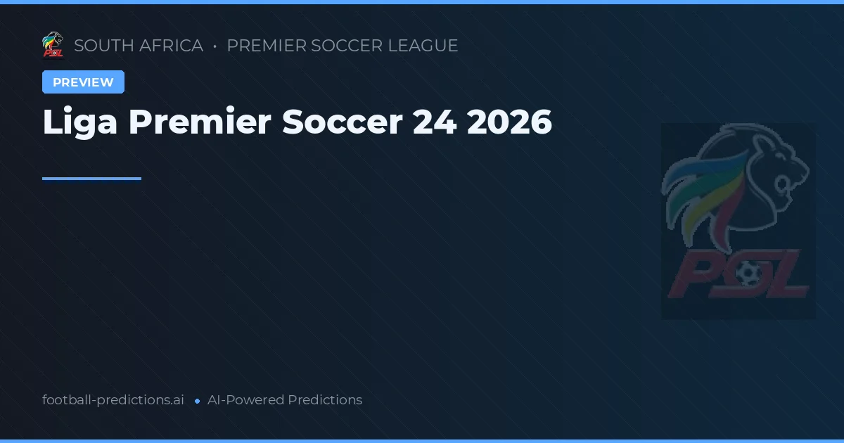 Liga Premier Soccer 24 2026
