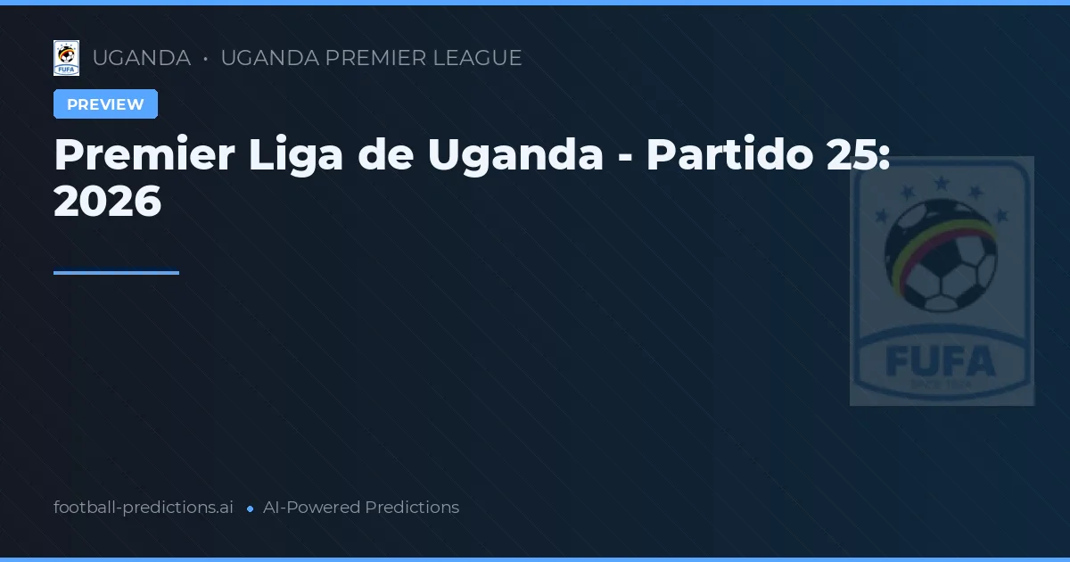 Premier Liga de Uganda - Partido 25: 2026