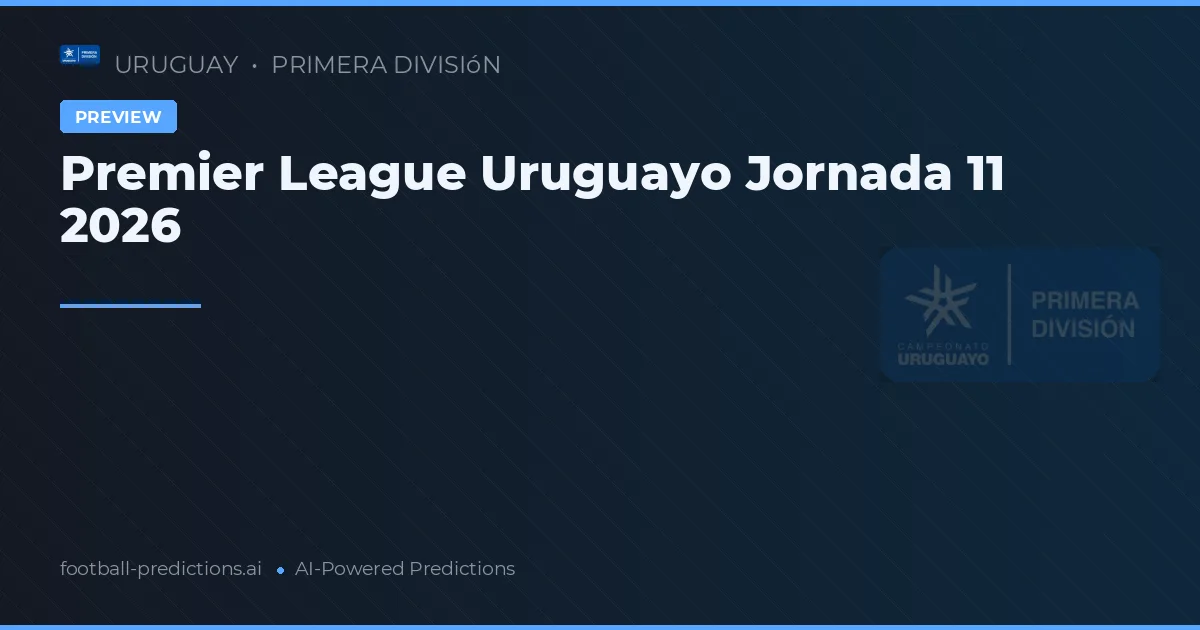 Premier League Uruguayo Jornada 11 2026
