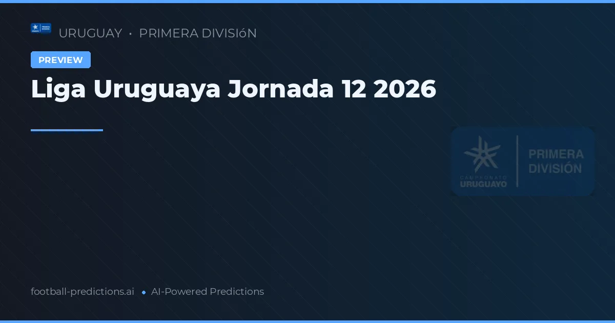 Liga Uruguaya Jornada 12 2026