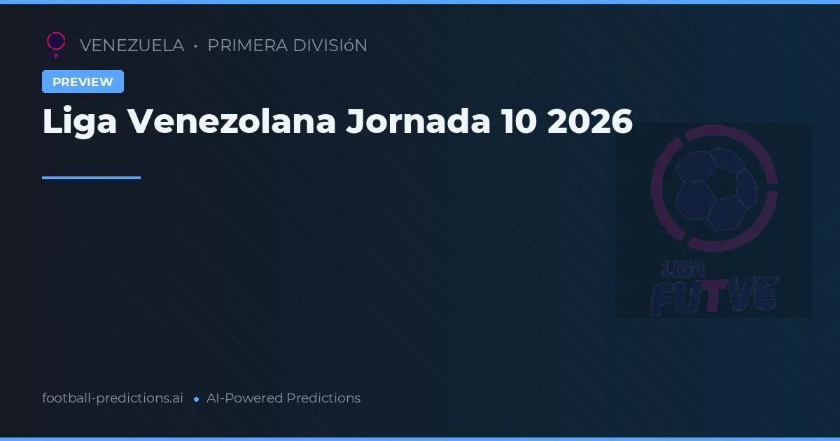 Liga Venezolana Jornada 10 2026