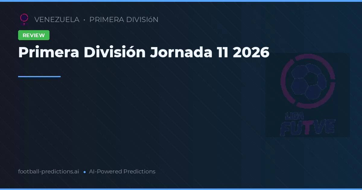 Primera División Jornada 11 2026