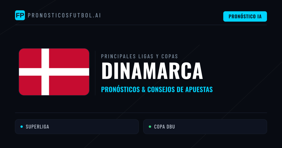 Pronósticos deportivos de Dinamarca y consejos de apuestas