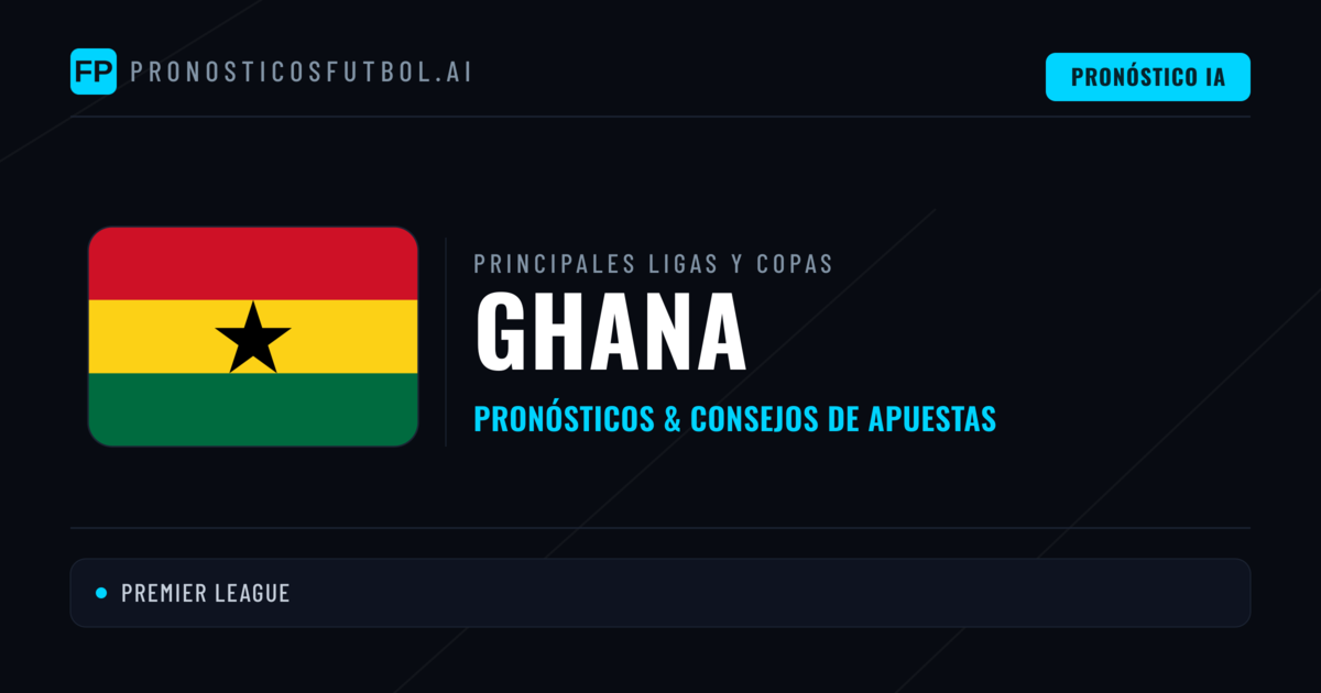 Pronósticos deportivos de Ghana y consejos de apuestas