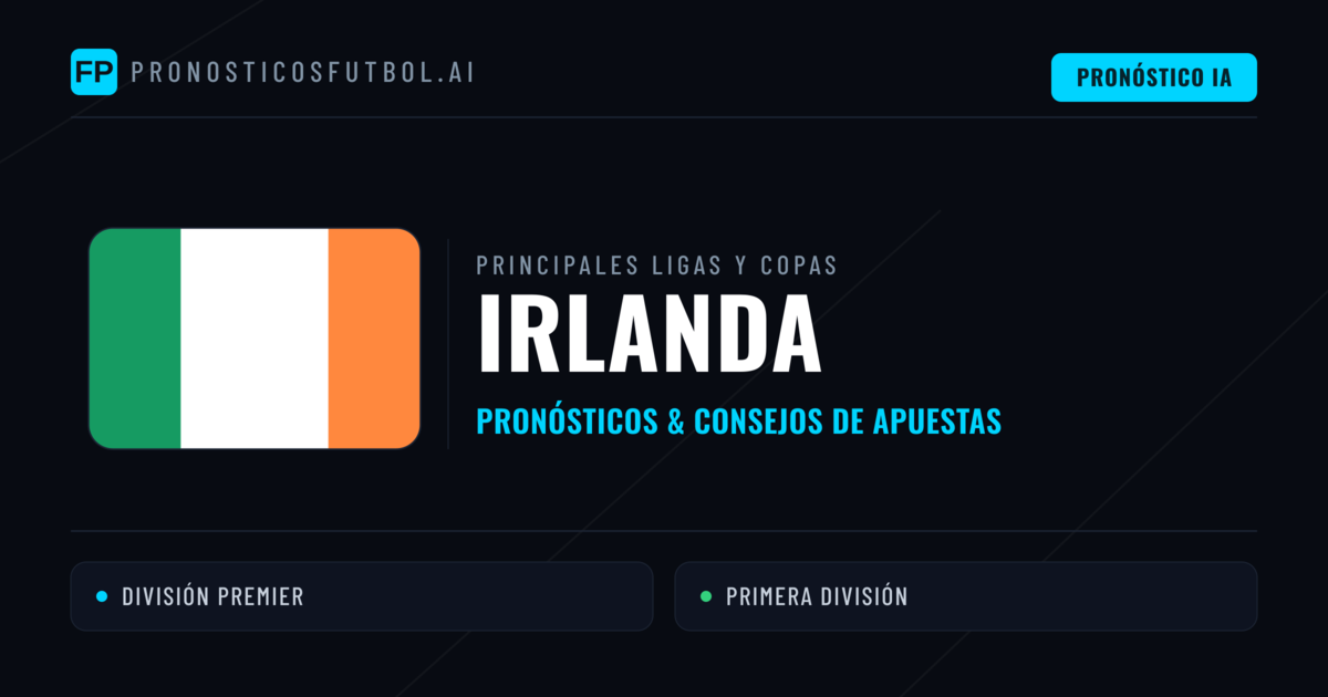 Pronósticos deportivos de Irlanda y consejos de apuestas