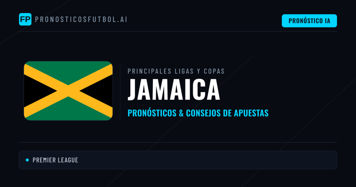 Pronósticos deportivos de Jamaica y consejos de apuestas