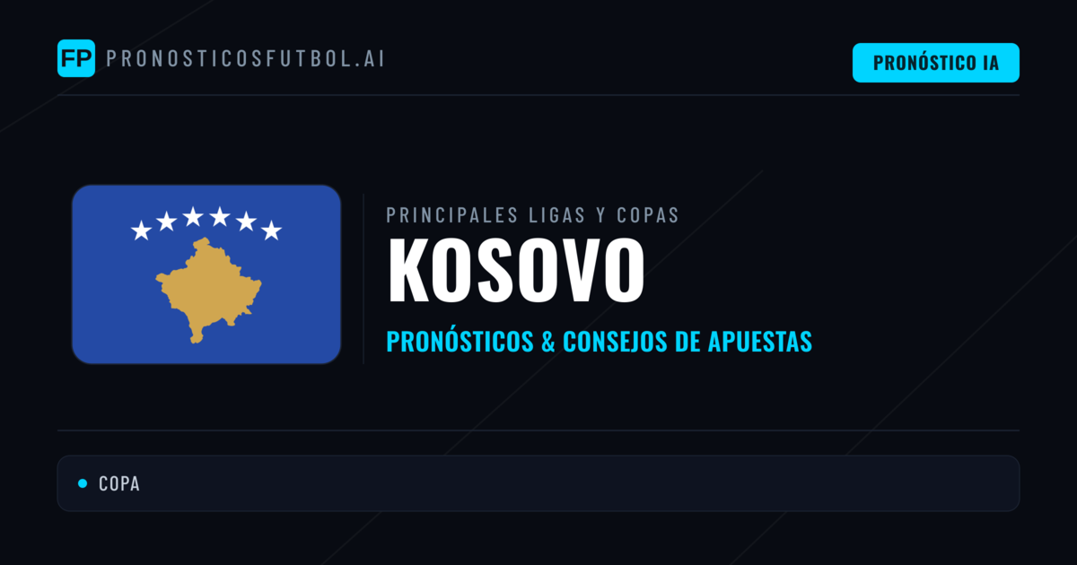 Pronósticos deportivos de Kosovo y consejos de apuestas