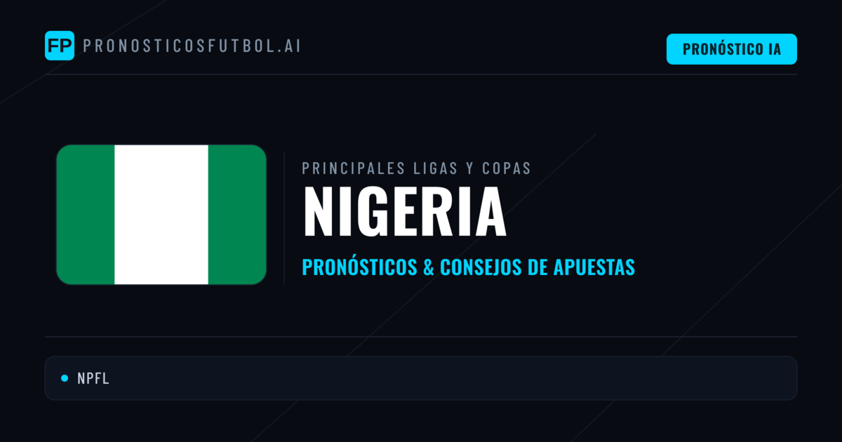 Pronósticos deportivos de Nigeria y consejos de apuestas