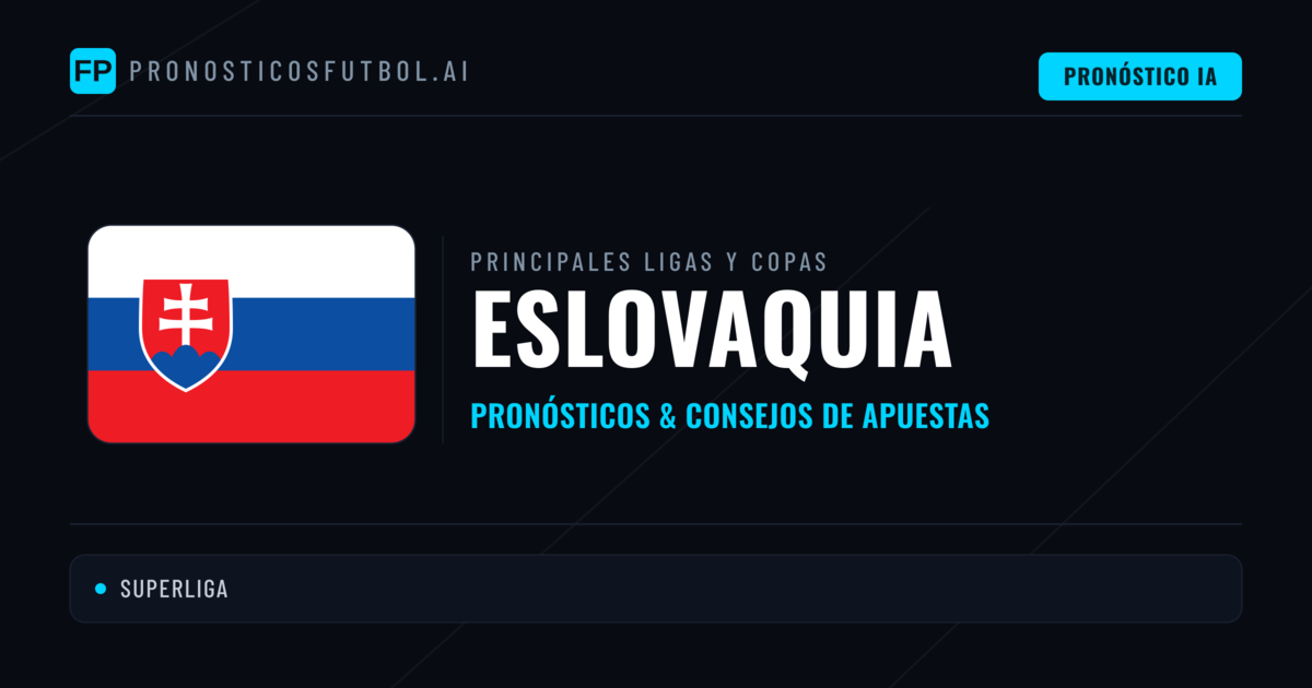 Pronósticos deportivos de Eslovaquia y consejos de apuestas