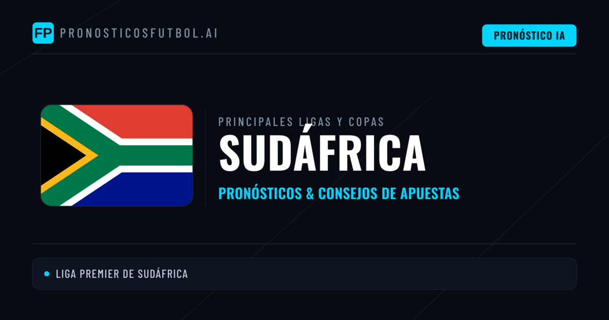 Pronósticos deportivos de Sudáfrica y consejos de apuestas