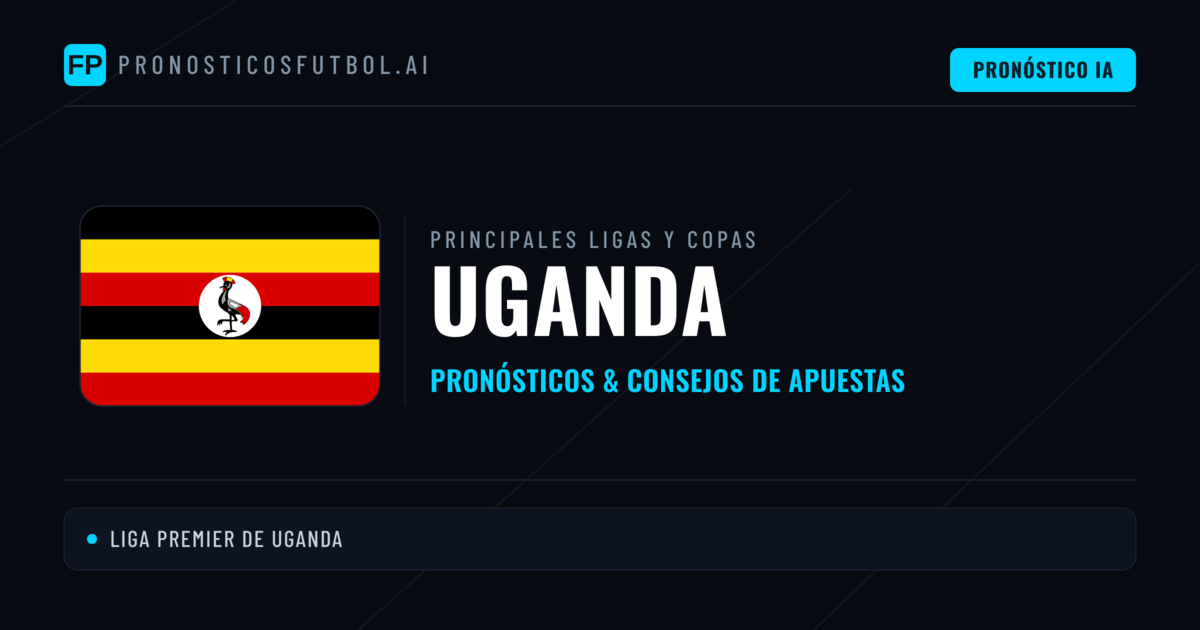 Pronósticos deportivos de Uganda y consejos de apuestas
