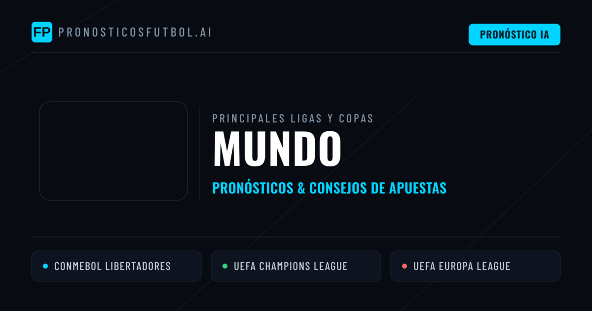 Pronósticos deportivos de Mundo y consejos de apuestas