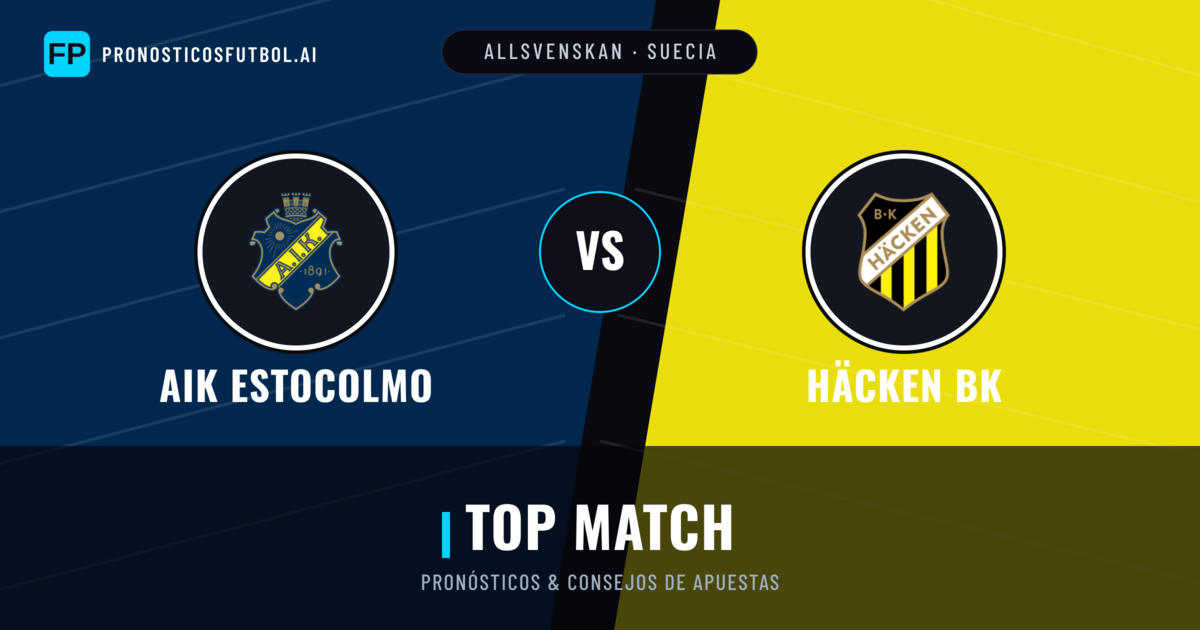 AIK Estocolmo vs Häcken BK Pronósticos y estadísticas