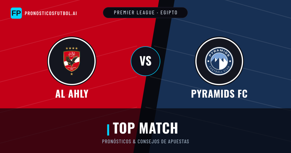 Al Ahly vs Pyramids FC Pronósticos y estadísticas