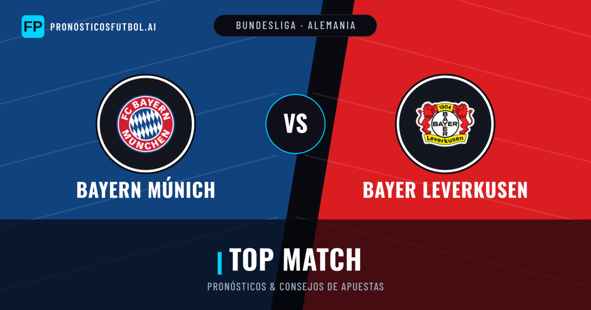 Bayern Múnich vs Bayer Leverkusen Pronósticos y estadísticas
