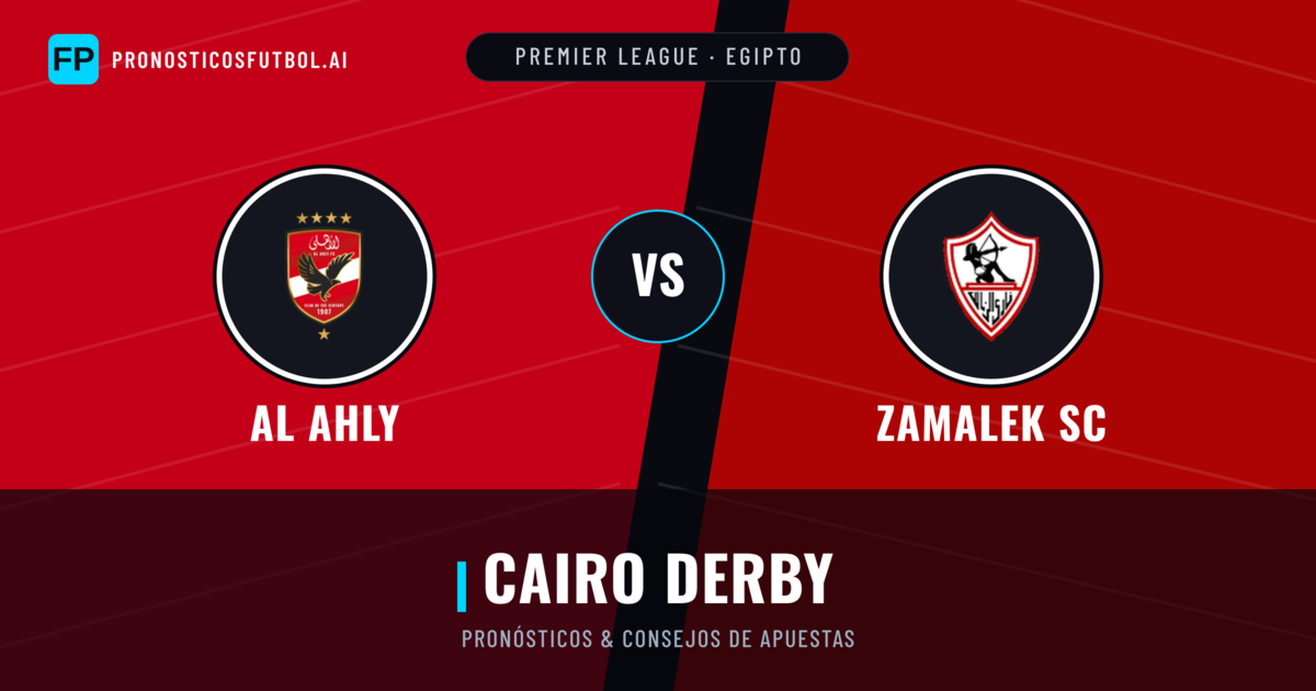 Al Ahly vs Zamalek SC Pronósticos y estadísticas