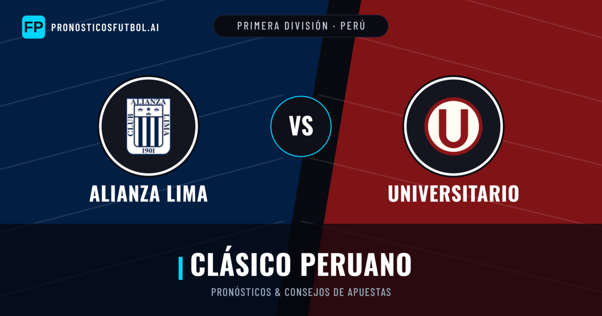 Alianza Lima vs Universitario Pronósticos y estadísticas