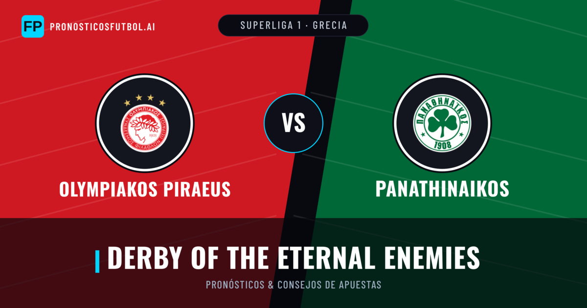 Olympiakos Piraeus vs Panathinaikos Pronósticos y estadísticas