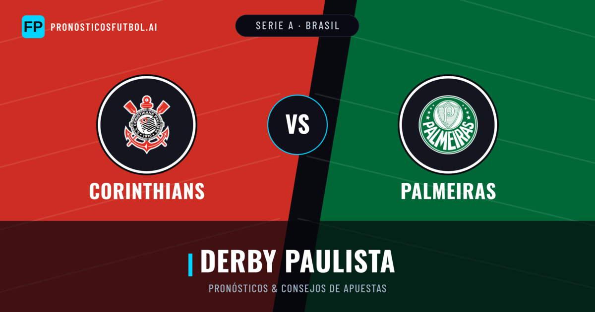 Corinthians vs Palmeiras Pronósticos y estadísticas