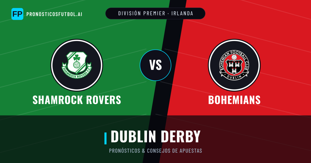 Shamrock Rovers vs Bohemians Pronósticos y estadísticas