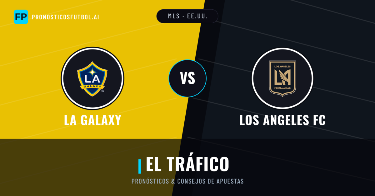LA Galaxy vs Los Angeles FC Pronósticos y estadísticas