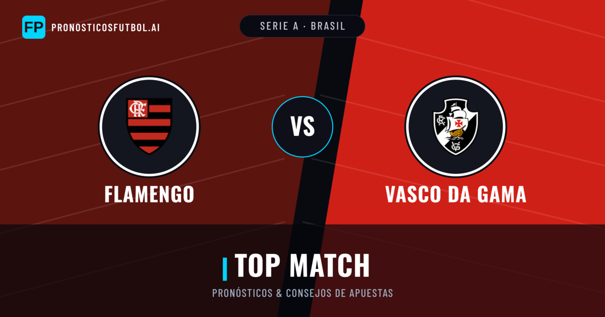 Flamengo vs Vasco da Gama Pronósticos y estadísticas