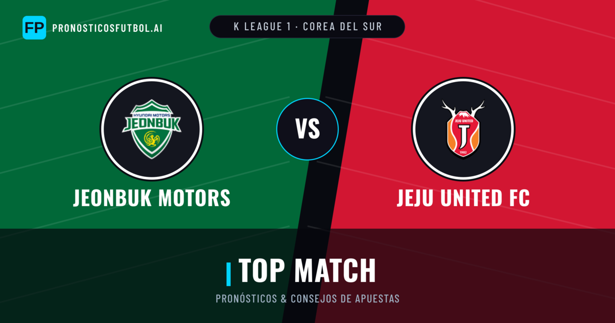 Jeonbuk Motors vs Jeju United FC Pronósticos y estadísticas