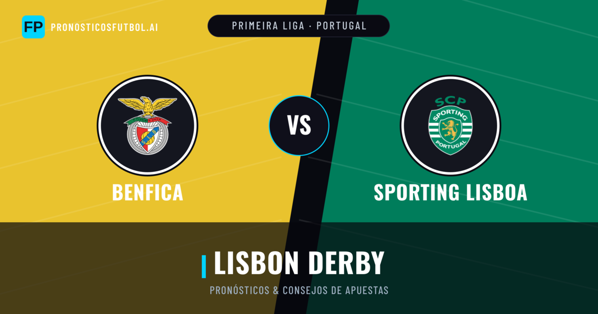 Benfica vs Sporting Lisboa Pronósticos y estadísticas