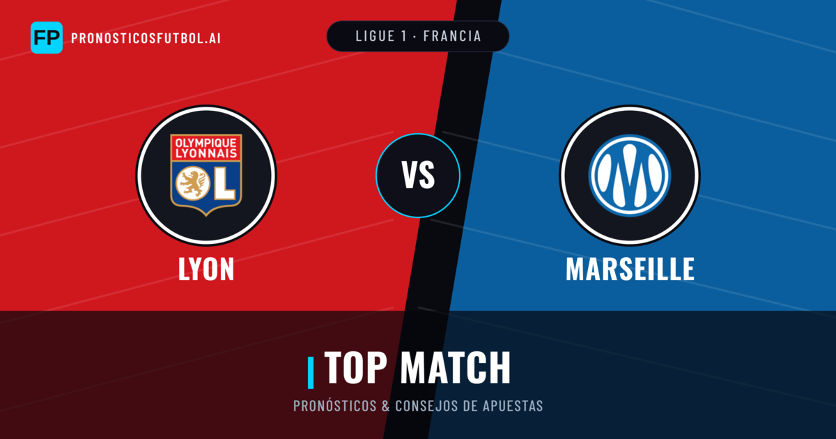 Lyon vs Marseille Pronósticos y estadísticas