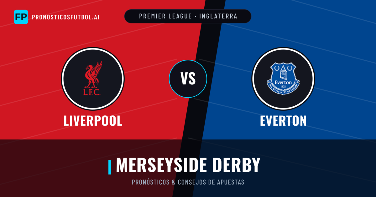Liverpool vs Everton Pronósticos y estadísticas