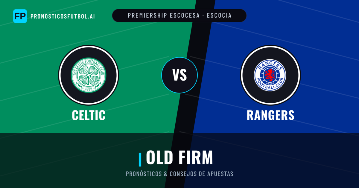 Celtic vs Rangers Pronósticos y estadísticas