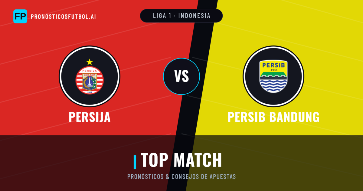 Persija vs Persib Bandung Pronósticos y estadísticas