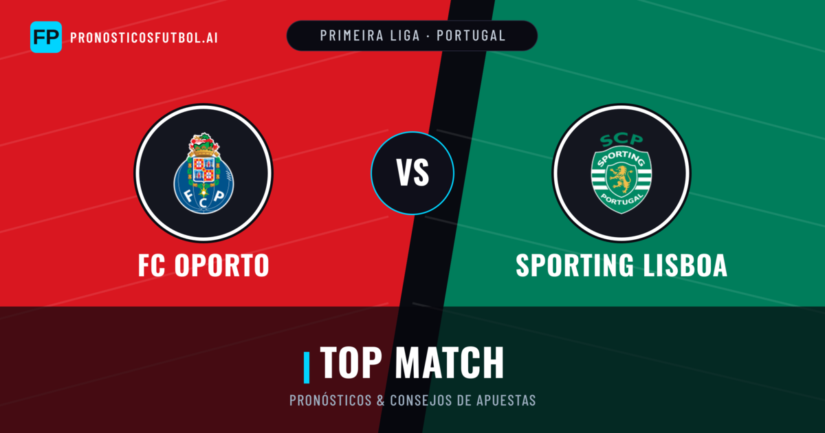 FC Oporto vs Sporting Lisboa Pronósticos y estadísticas