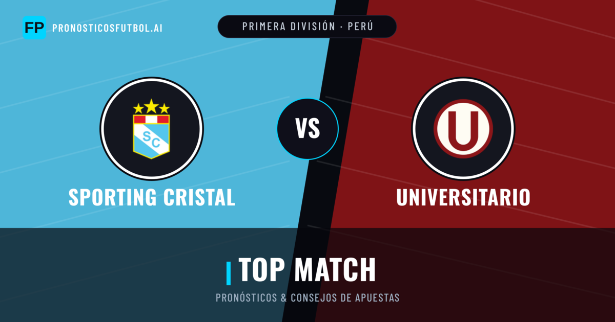 Sporting Cristal vs Universitario Pronósticos y estadísticas