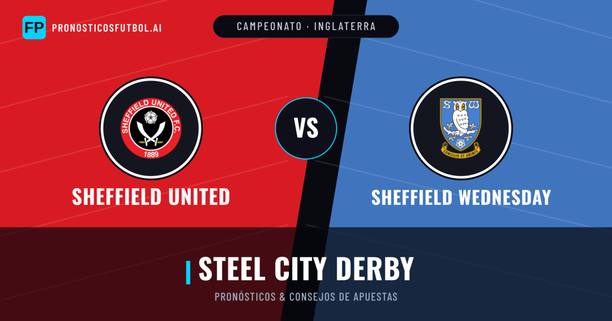 Sheffield United vs Sheffield Wednesday Pronósticos y estadísticas