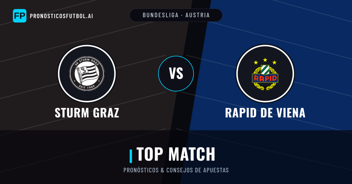 Sturm Graz vs Rapid de Viena Pronósticos y estadísticas