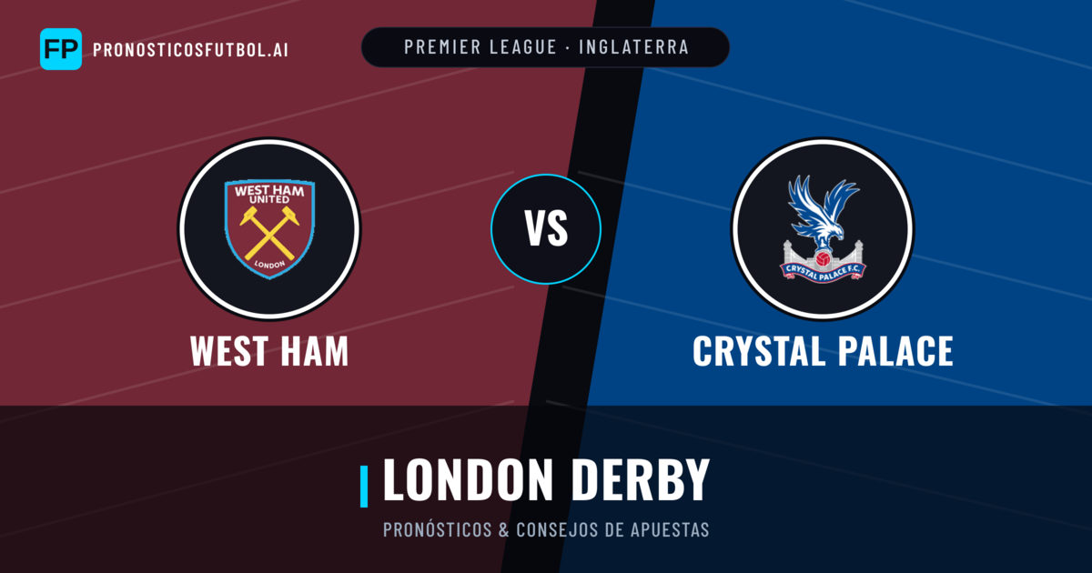 West Ham vs Crystal Palace Pronósticos y estadísticas