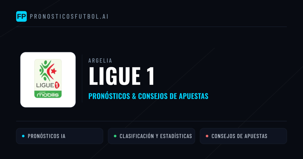 Argelia Ligue 1 Pronósticos y consejos de apuestas